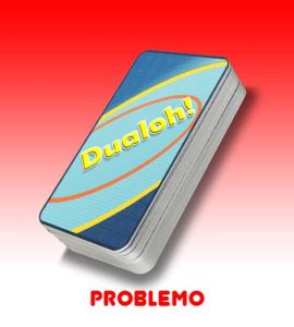 Dualoh Card Game Problemo